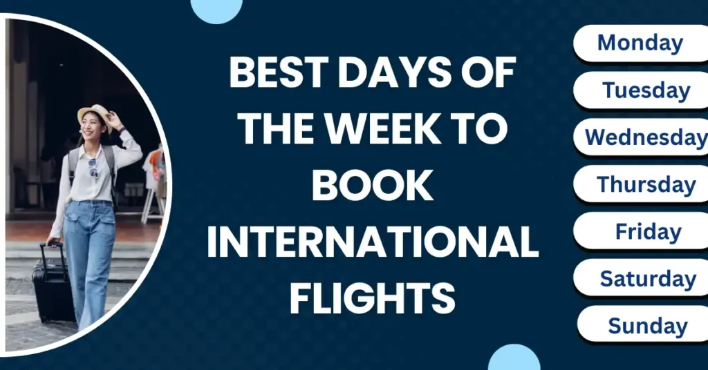 Best Days of the Week to Book International Flights
