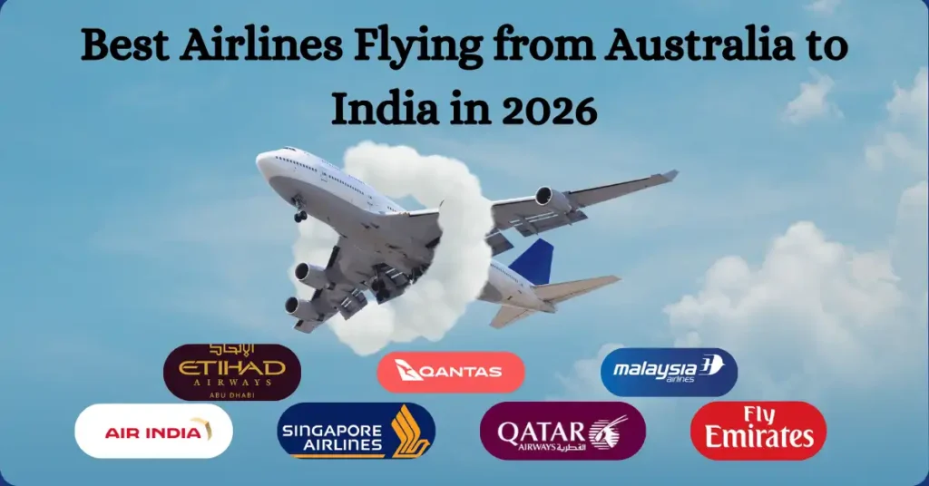 Best Airlines Flying from Australia to India in 2026