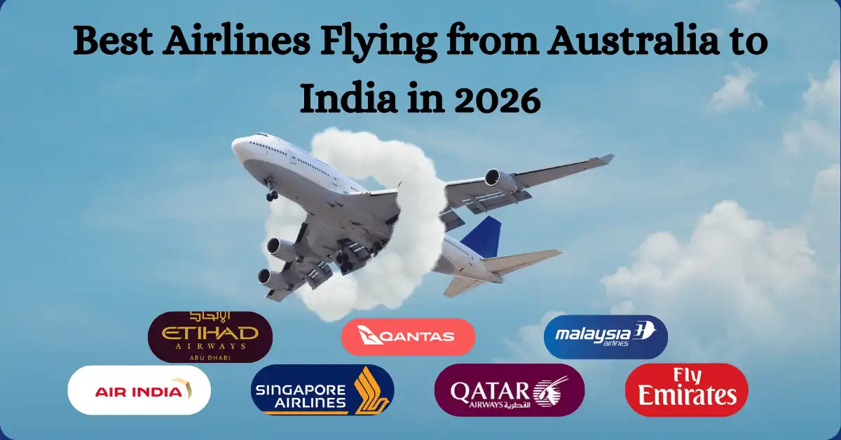 Best Airlines Flying from Australia to India in 2026