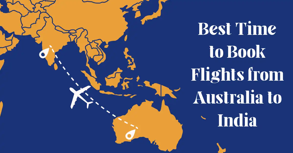 Best Time to Book Flights from Australia to India