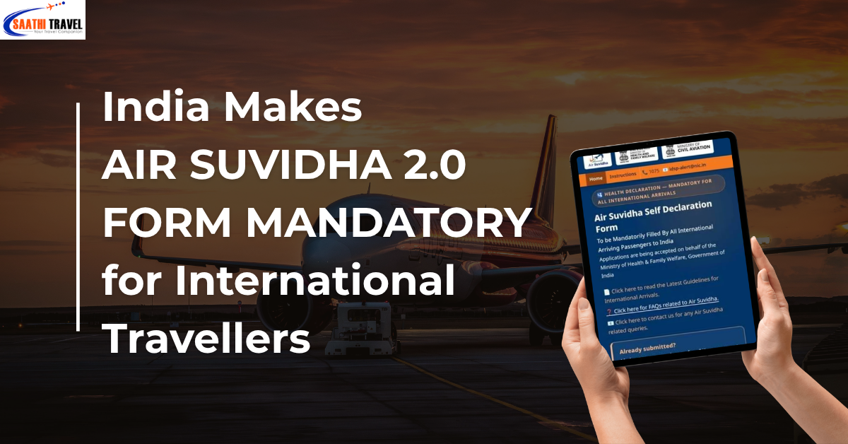 Air Suvidha 2.0: Everything You Need to Know Before Flying to India