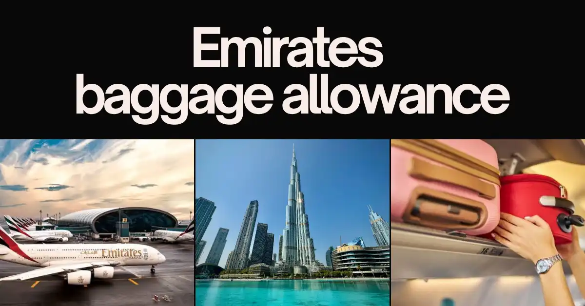 Emirates Baggage Allowance: Everything You Need to Know Before You Fly